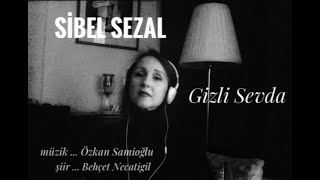 Sibel Sezal - Gizli Sevda (Official Home Video) Resimi