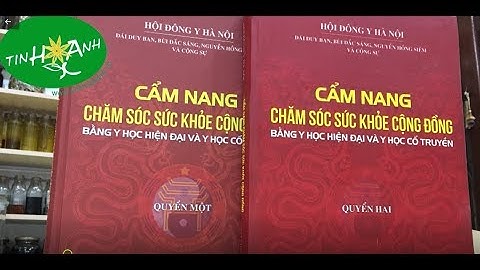 CẨM NANG CHĂM SÓC SỨC KHỎE CỘNG ĐỒNG - 1 bệnh dưới 2 góc nhìn & giải pháp - tinhhoaxanh.vn