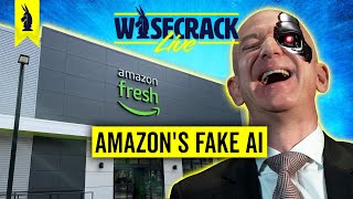 Amazon's AI is Just Underpaid Workers - Wisecrack Live! - 4/3/2024 #culture #news #philosophy #tech