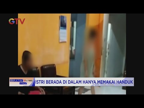 10 Bulan Tak Bertemu, Suami Bersama Polisi Gerebek Istri Selingkuh #BuletiniNewsPagi 20/10