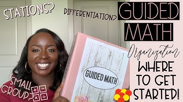 Guided Math Set-Up and Organization | How to get started with Guided Math