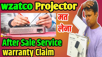 Wzatco projector warranty claim || Projector for home || Projector repair || Alok Tiwari Official