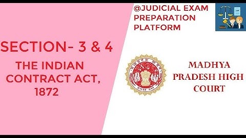 INDIAN CONTRACT ACT SECTION 3 & 4 II JUDICIAL EXAM PREPARATION PLATFORM II