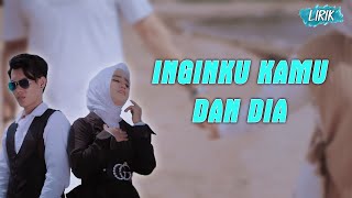 Download Lagu Inginku Kamu Dan Dia - Lirik || Putri Livana \u0026 Fauzi MP3