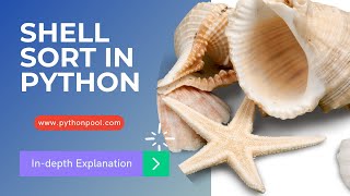 Shell Sort Algorithm in Python With Program
