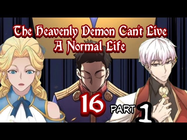 The Heavenly Demon Can't Live A Normal Life