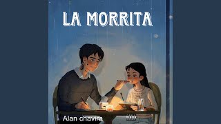 Video thumbnail of "Alan Chavira - La Morrita"