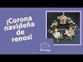 ¡Corona navideña con renos!