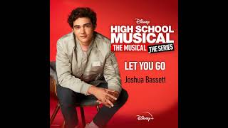 Joshua Bassett Let You Go ( High school musical the musical the series 2 Disney+  )')