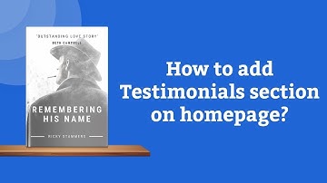 How to add Testimonial Section on homepage | Author Landing Page WordPress Theme