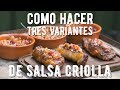 Como hacer Salsa Criolla, Salsa Pebre y Pico de Gallo - El Laucha Responde