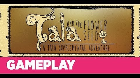 Tala and the Flower Seed Demo Gameplay