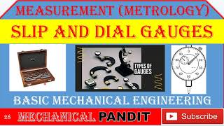 BME (Lecture 28) Slip and Dial Gauges