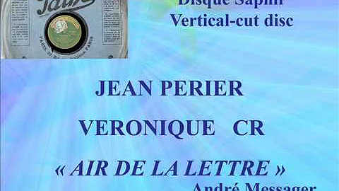 Jean Perier   Vronique Adieu je pars CR  Path saphir 2015 enregistr en 1905