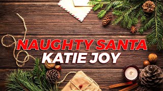 Katie Joy (Naughty Santa #001)