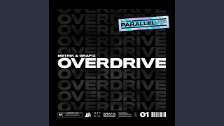 Overdrive - Metrik & Grafix