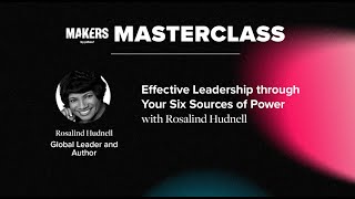 Effective Leadership through Your Six Sources of Power with Rosalind Hudnell
