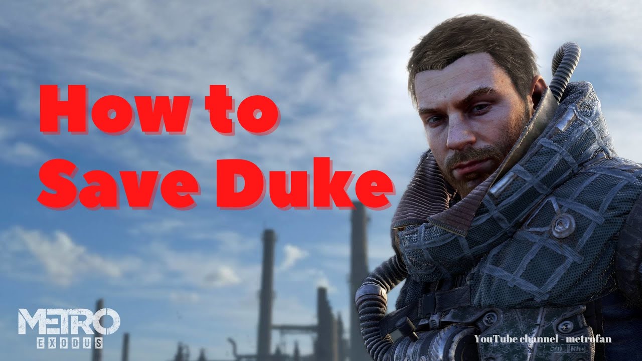 Metro Exodus Volga How To Save Duke YouTube
