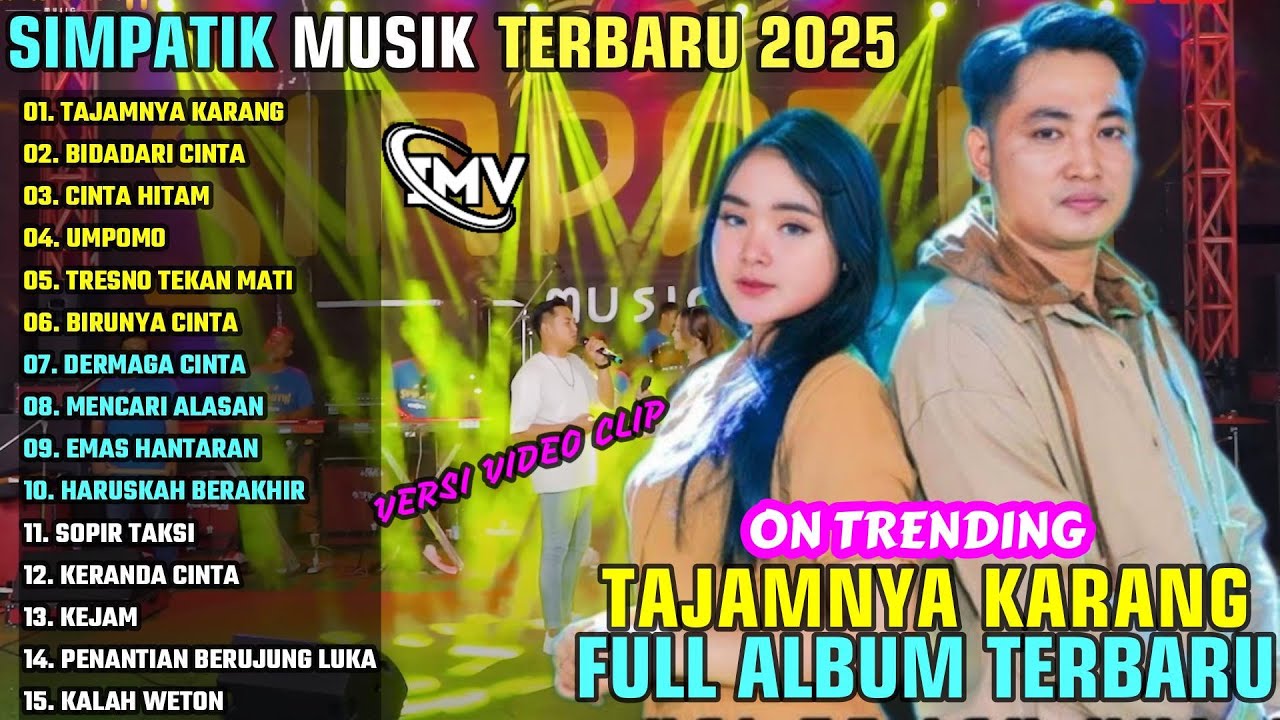 TAJAMNYA KARANG - BIDADARI CINTA || SIMPATIK MUSIK FULL ALBUM TERBARU 2025 || ON TRENDING