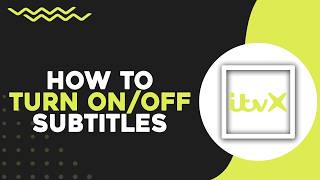 How To Turn On / Off Subtitles On ITVX (Quick Tutorial)