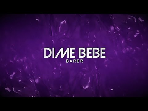 BARER DIME BEBE AUDIO OFFICIAL 