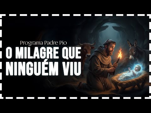 O MILAGRE QUE NINGUÉM VIU: O DIA EM QUE SÃO FRANCISCO ABRAÇOU O MENINO JESUS