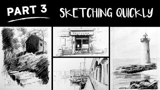 How to Sketch places Quickly (Part 3 of 5)