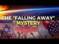 Decoding pauls prophecy in 2 thessalonians 23  the falling away of gods people