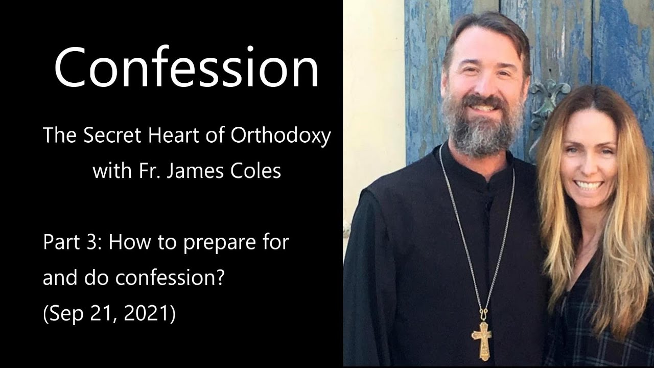 Fr. James Coles on Confession, Part 3