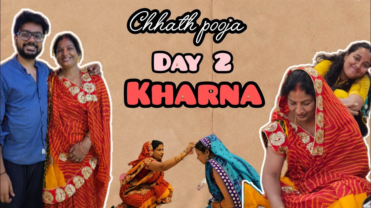 Chhath pooja vlog - Day 2 : Kharna