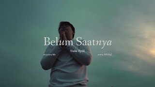 Belum Saatnya