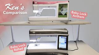 Baby Lock Anthem and Baby Lock Ballad: Ken's Comparison