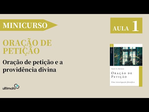 Minicurso Oração de Petição - Aula 1 - Oração de petição e a providência divina