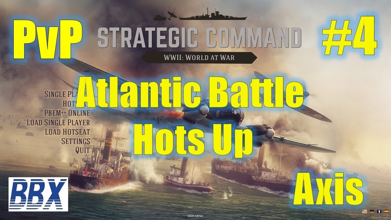 Strategic Command WW2 World at War| PvP EP4 | Axis | Atlantic Battle Hots up