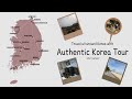 Travel with our authentic korea tour 