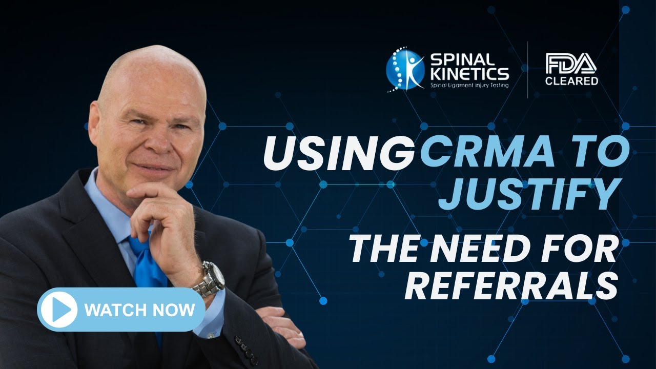 Using CRMA to Justify Spinal Injury Referrals