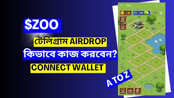 Zoo Airdrop কিভাবে কাজ করবেন? | New Airdrop | Connect Wallet | Join Banlga Tutorial