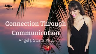 Connection Through Communication | Engaging Communication Techniques
