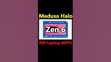 AMD Zen 6 Medusa Halo: The DEATH of Laptop dGPU?!