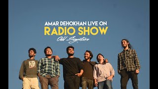 Amar Dehokhan Live at Radio Show | Odd Signature