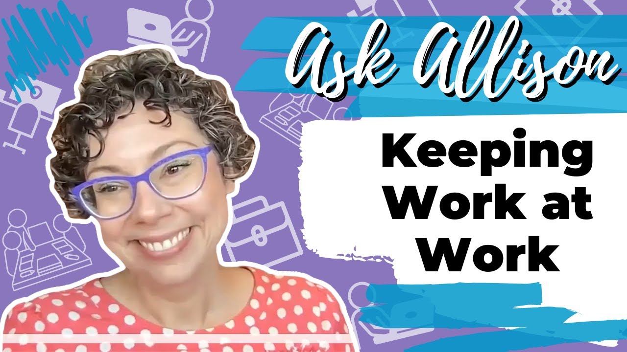 Keeping Work at Work - YouTube