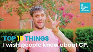 Zach Anner: 'Top 10 Things I Wish People Knew About Cerebral Palsy'