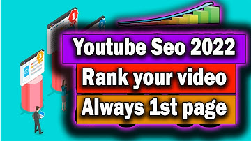 youtube seo 2022 how to rank youtube videos off page seo youtube how to upload youtube video proper