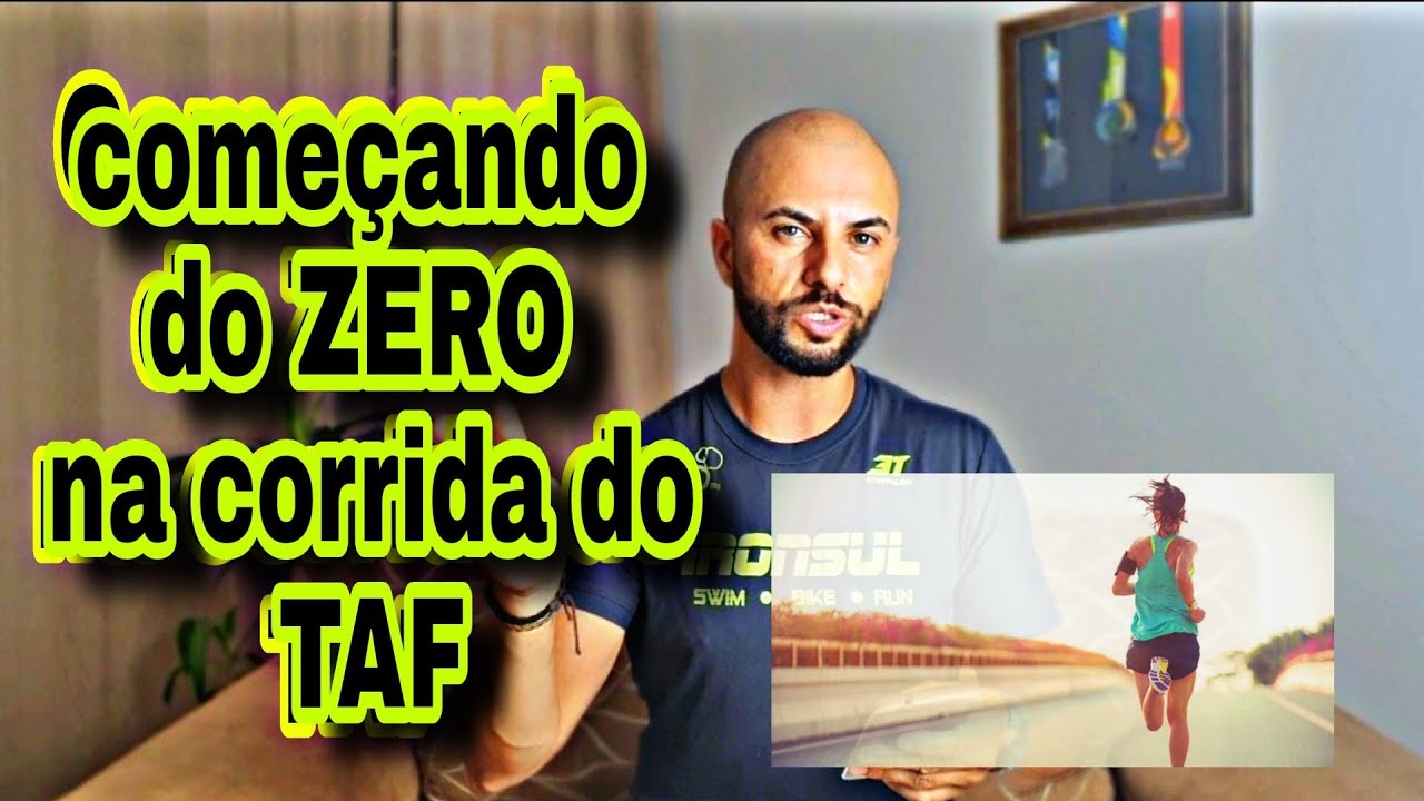 Como começar do ZERO na corrida do TAF
