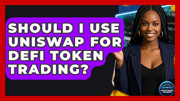 Should I Use Uniswap For DeFi Token Trading? - Crypto Trading Strategists