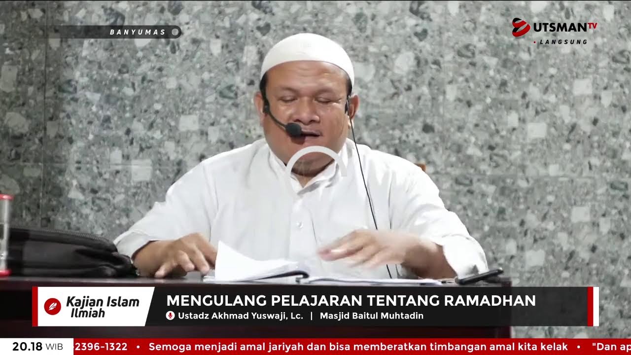 ⁣LIVE Mengulang Pelajaran Tentang Ramadhan - Ust. Akhmad Yuswaji, Lc.