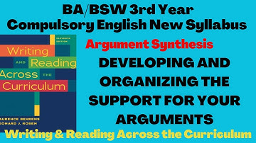 Developing and Organizing Support for Argument synthesis || BA/BSW 3rd Year Compulsory English