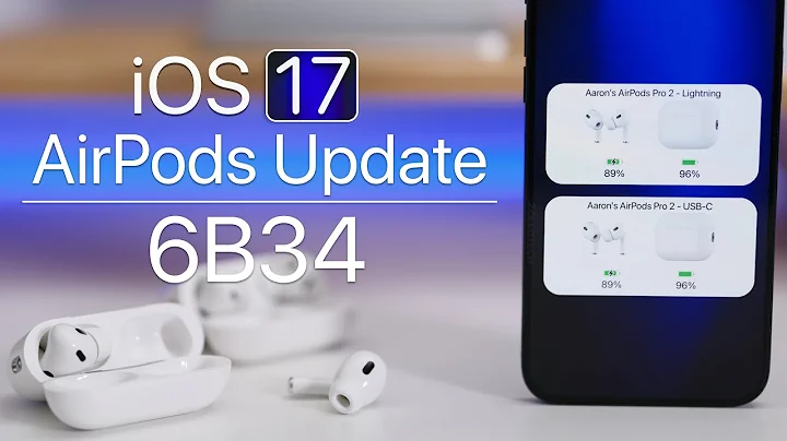 AirPods Update 6B34 for iOS 17 is Out! - What's New? - DayDayNews