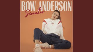 Video thumbnail of "Bow Anderson - Sweater (Acoustic Version)"