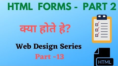 #codewithmehnaz|HTML | Forms - Part 2 - Forms क्या होते हे - Web Design Series - Part - 13